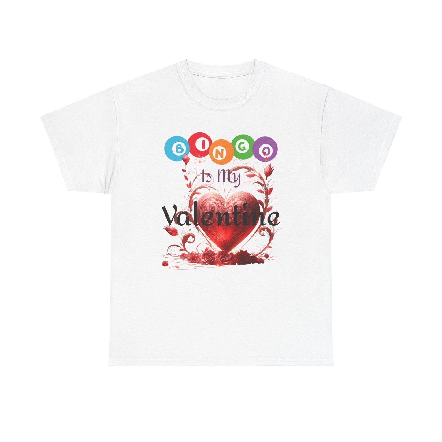 Funny Bingo Is My Valentine T-Shirt, Valentine's Day Gift, Unisex Tee, Bingo Lover Shirt, Heart Design Shirt
